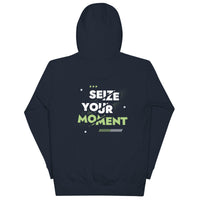 Seize Your Moment Hoodie